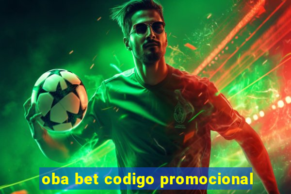 oba bet codigo promocional